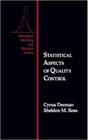 Statistical aspects of quality control: statistical modeling and decision - ACADEMIC PRESS