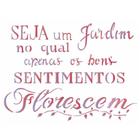 Stencil de Acetato para Pintura OPA 15 x 20 cm 2611 Frase Seja Um Jardim