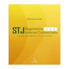 STJ REGIMENTO INTERNO COMENTADO DE ACORDO COM O EDITAL Nº 1 STJ, DE 22/7/2015. - ALUMNUS