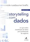 Storytelling Com Dados - Edição Colorida - ALTA BOOKS