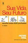 Sua Vida Seu Futuro - Vozes