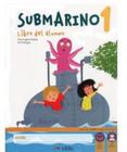 Submarino 1 - libro del alumno + ejercicios - EDELSA