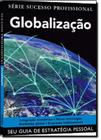 Sucesso Profissional - Globalização - Publifolha