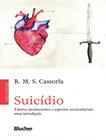 Suicidio - fatores inconscientes e aspectos socioculturais - uma introducao - EDGARD BLUCHER