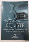Súmulas STJ e STF - Primeiras Súmulas Vinculadas do STF Atualizadas até Julho de 2007