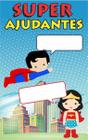 Super Ajudantes Do Dia Escolar Painel Lona