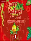 Super Safari 1 Letters And Numbers Workbook - CAMBRIDGE AUDIO VISUAL & BOOK TEACHER