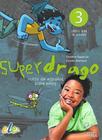 Superdrago 3 - libro del alumno - SGEL (SBS)