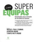 Superequipas orientacoes para equipas que desejam superar se 02 ed