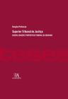 SUPERIOR TRIBUNAL DE JUSTICA - ORIGEM, FORMACAO E PROPOSITO DO TRIBUNAL DA CIDADANIA -
