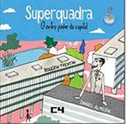 Superquadra - o outro poder da capital - vol. 3