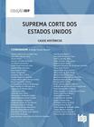 Suprema corte dos estados unidos: casos historicos - LIVRARIA ALMEDINA