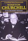 Sutileza Bem-Humorada De Winston Churchill, A: Suas Grandes Tiradas - 1