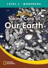 Taking Care Of Our Earth - World Windows - Level 3 - Workbook - Cengage Early Learning