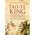 Tao-Te King - Uma Jornada Para o Caminho Perfeito - PENSAMENTO