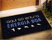 Tapete Capacho Aqui So Entra Energia Boa 60X40 Decoração Lar