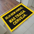 Tapete Capacho Personalizado - Traga cerveja 60x40