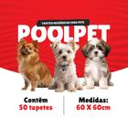 Tapete Higiênico Premium para Pets PoolPet 50Un - Controle de Odores e Absorção Rápida