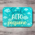 Tapete Infantil Frase Sonhe Alto meu Pequeno 40x60cm