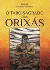 Tarô Sagrado dos Orixás, O