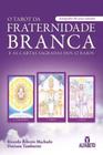 Tarot da frat. branca e as c. sag. dos 12 raios, o