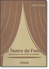 Teatro da Fome, O: Comeram Dom Pero Fernão de Sardinha