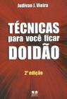 Técnicas Para Você Ficar Doidão - Thesaurus