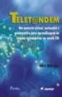 Teletandem - Um Contexto Virtual, Autonomo E Colaborativo Para Aprendizagem De Linguas Estrangeiras - Pontes Editores