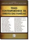 Temas Contemporâneos de Direito das Famílias - Vol.1