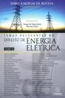 Temas relevantes no direito de energia elétrica: tomo II