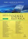 Temas Relevantes No Direito De Energia Eletrica - Tomo V - SYNERGIA