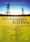 Temas Relevantes No Direito De Energia Elétrica V.1 - Synergia