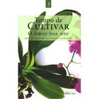 Tempo De Cultivar - FONTE VIVA