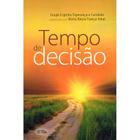 Tempo de Decisão - ESPERANCA E CARIDADE