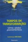 Tempos de transformacao