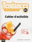 Tendances b2 - cahier d exercices - CLE INTERNATIONAL - PARIS