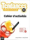 Tendances - niveau b2 - cahier d'activites