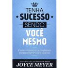 Tenha sucesso sendo você mesmo, Joyce Meyer - Bello -