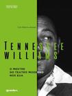 Tennessee Williams - o Mestre do Teatro Moderno nos Eua - Giostri