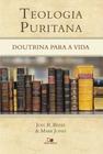 Teologia Puritana - Editora Vida Nova