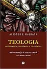 TEOLOGIA SISTEMATICA, HISTORICA E FILOSOFICA - 2ª ED - VIDA NOVA