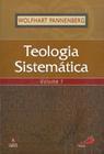 Teologia sistematica - volume 1