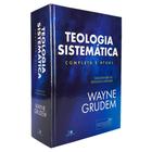 Teologia Sistemática - Wayne Grudem | 2ª Edição Revisada e Ampliada | Capa Dura -