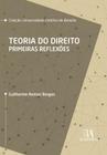 Teoria do direito: primeiras reflexões - ALMEDINA BRASIL