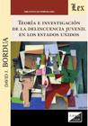 Teoría e investigación de la delincuencia juvenil en los Estados - Ediciones Olejnik