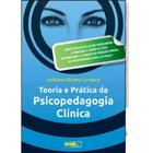 Teoria E Pratica Da Psicopedagogia Clinica