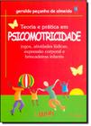 Teoria e Prática em Psicomotricidade: Jogos, Atividades Lúdicas Expressão Corporal e Brincadeiras Infantis - WAK