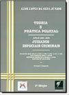 Teoria e pratica policial aplicada aos juizados especiais criminais - SUPREMA CULTURA EDITORA LTDA.