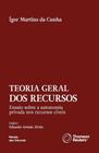 Teoria Geral dos Recursos - RT - Revista dos Tribunais