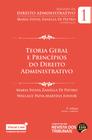 Teoria geral e princípios do direito administrativo - 2022 - vol. 1